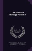 The Journal of Philology Volume 16
