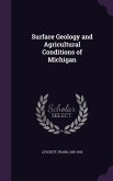 Surface Geology and Agricultural Conditions of Michigan
