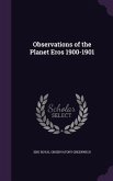 Observations of the Planet Eros 1900-1901