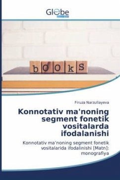 Konnotativ ma'noning segment fonetik vositalarda ifodalanishi - Narzullayeva, Firuza