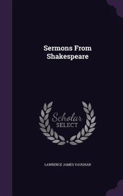 Sermons From Shakespeare - Vaughan, Lawrence James