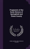 Fragments of the Early History of Springfield and Green County