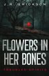 Flowers in Her Bones - Bild 1
