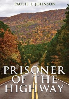 Prisoner of the Highway - Johnson, Paulie J.