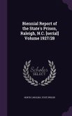 Biennial Report of the State's Prison, Raleigh, N.C. [serial] Volume 1927/28