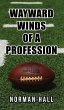 Wayward Winds of a Profession - Bild 1
