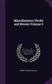 Miscellaneous Works and Novels Volume 3