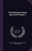 The Writings in Prose and Verse Volume 7