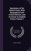 Specimens of the British Poets; With Biographical and Critical Notices, and An Essay on English Poetry Volume 7