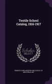 Textile School Catalog, 1916-1917