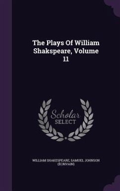 The Plays Of William Shakspeare, Volume 11 - Shakespeare, William