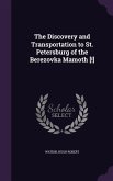 The Discovery and Transportation to St. Petersburg of the Berezovka Mamoth [!]