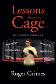 Lessons from the Cage