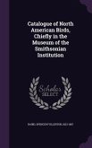 Catalogue of North American Birds, Chiefly in the Museum of the Smithsonian Institution