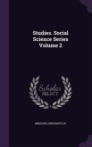 Studies. Social Science Series Volume 2