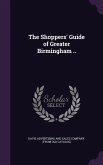 The Shoppers' Guide of Greater Birmingham ..