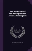 New York City and the Development of Trade; a Reading List