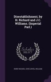 Disestablishment, by H. Richard and J.C. Williams. (Imperial Parl.)