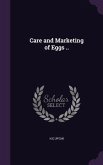 Care and Marketing of Eggs ..