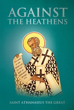Against the Heathens - The Great, Saint Athanasius; Christina, Nun; Skoubourdis, Anna