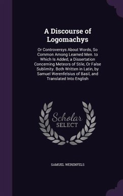 A Discourse of Logomachys - Werenfels, Samuel