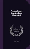 Popular Errors Explained and Illustrated