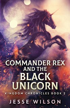 Commander Rex and the Black Unicorn - Wilson, Jesse
