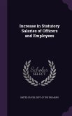 Increase in Statutory Salaries of Officers and Employees