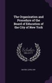 The Organization and Procedure of the Board of Education of the City of New York
