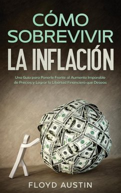 Cómo Sobrevivir la Inflación - Austin, Floyd