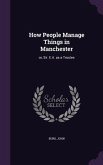How People Manage Things in Manchester: or, Sir. E.A. as a Trustee