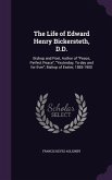 The Life of Edward Henry Bickersteth, D.D.: Bishop and Poet, Author of Peace, Perfect Peace, Yesterday, To-day and for Ever, Bishop of Exeter, 1885-19