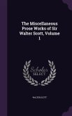 The Miscellaneous Prose Works of Sir Walter Scott, Volume 1