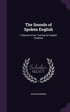 The Sounds of Spoken English - Ripman, Walter
