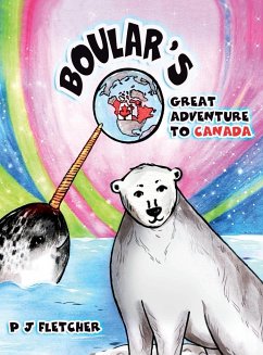 Boular's Great Adventure to Canada - Fletcher, Pj