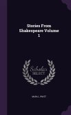 Stories From Shakespeare Volume 1