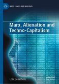 Marx, Alienation and Techno-Capitalism (eBook, PDF)