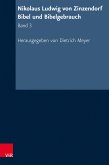 Nikolaus Ludwig von Zinzendorf: Bibel und Bibelgebrauch (eBook, PDF)