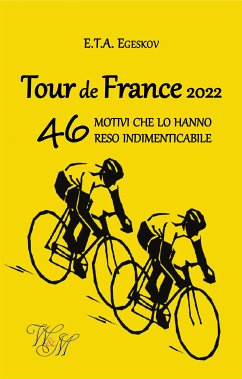 Tour de France 2022 (eBook, ePUB) - Egeskov, E.T.A.