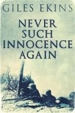 Never Such Innocence Again (eBook, ePUB)