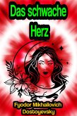 Das schwache Herz (eBook, ePUB)