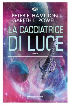 La Cacciatrice di Luce (eBook, ePUB) - F. Hamilton, Peter; L. Powell, Gareth