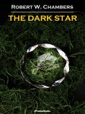 The Dark Star (Annotated) (eBook, ePUB)