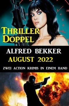 Thriller-Doppel August 2022 - Zwei Action Krimis in einem Band (eBook, ePUB) - Bekker, Alfred