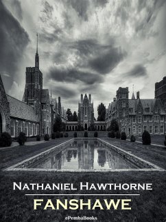 Fanshawe (Annotated) (eBook, ePUB) - Hawthorne, Nathaniel
