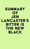 Summary of Jen Lancaster's Bitter is the New Black (eBook, ePUB)