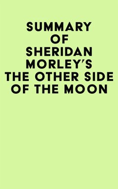 Summary of Sheridan Morley's The Other Side of the Moon (eBook, ePUB) - IRB Media