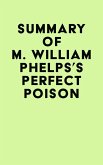 Summary of M. William Phelps's Perfect Poison (eBook, ePUB)