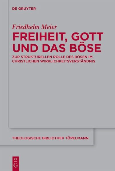 Freiheit, Gott und das Böse (eBook, ePUB) Freiheit, Gott und das Böse (eBook, ePUB)
