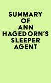 Summary of Ann Hagedorn's Sleeper Agent (eBook, ePUB)